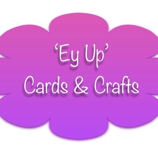 Ey Up Cards & Crafts