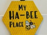 Bee Honeycomb “My Ha-Bee Place” 10cm sign