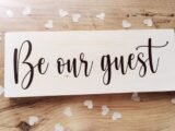 Be our guest Freestanding Wooden Sign | Wedding Table Decor | Christening | Baby Shower Decoration | Disney Quote | Home Decor | New Home